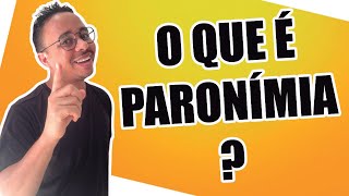 O QUE É PARONÍMIA [upl. by Egres]