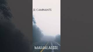 El Caminante  Grupo Mahalaleel cantosiece iece [upl. by Nnyleuqcaj595]