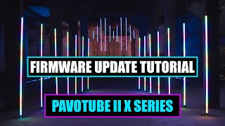 How To Update Pavotube II X Series  Nanlite Tube Light 15x 30x 60x Firmware Update Tutorial [upl. by Lakym845]