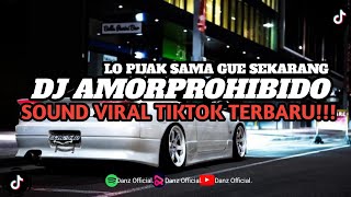 DJ BFUNK AMORPROHIBIDO X MELODY LO PIJAK SAMA GUE SEKARANG  SOUND VIRAL TIKTOK TERBARU [upl. by Anertal]