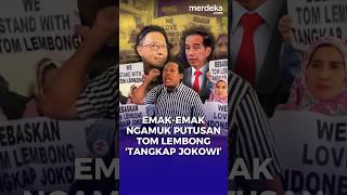 Ngamuk EmakEmak Demo Usai Putusan Tom Lembong Tangkap Jokowi merdekadotcom [upl. by Enial]