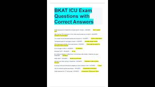 BKAT ICU Exam Questions with Correct Answers [upl. by Eniluap718]