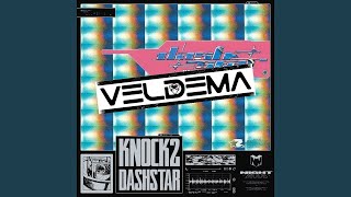 Knock2  Dashstar VELDEMA edit [upl. by Lledniw962]