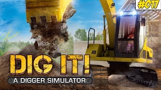 Feucht amp Tief  DIG IT DER BAGGER SIMULATOR 17 ★ Lets Play Dig it [upl. by Darraj]