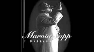 Marvin Sapp  None Like you Worship Medley [upl. by Geoff]