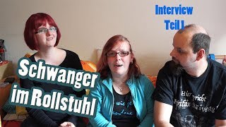 Schwanger im Rollstuhl Reaktionen und Vorbereitung Interview Teil 1 [upl. by Pearce]