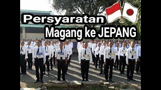 Persyaratan Magang ke JEPANG [upl. by Flinn]