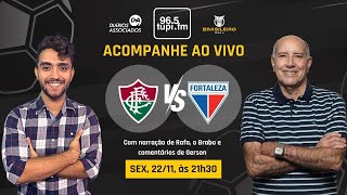 FLUMINENSE 2 x 2 FORTALEZA  Campeonato Brasileiro  34ª Rodada  22112024  AO VIVO [upl. by Donaugh909]