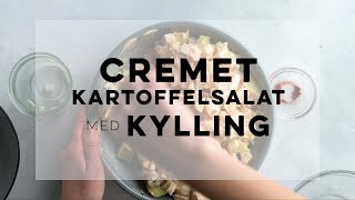 Opskrift Cremet kartoffelsalat med kylling [upl. by Nehtanhoj]