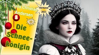 Die Schneekönigin  Märchen von Hans Christian Andersen adventskalender2023 [upl. by Saleem824]