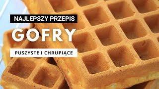 Najlepszy przepis na GOFRY  chrupiące i puszyste  Manufaktura Smaków [upl. by Jak]