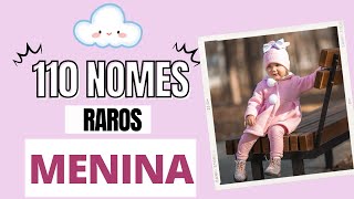 110 NOMES RAROS FEMININOS [upl. by Schumer721]