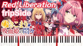 🎹🎹🎹 Red Liberation ひきこまり吸血姫の悶々 OP [upl. by Acirretahs]