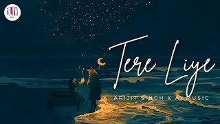 Tere Liye  Official Music Video  Arijit Singh  Romantic Song  BLiV Music [upl. by Wolfe]