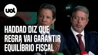 Arcabouço fiscal Haddad diz que regra vai garantir equilíbrio das contas [upl. by Yesrej]