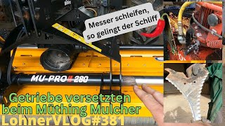 LohnerVLOG381Müthing Mulcher auf Frontbetrieb umbauen I Ladewagenmesser schleifen I Kotflügelhalter [upl. by Krasnoff]