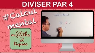 Diviser par 4  Calcul mental [upl. by Ettedanreb]