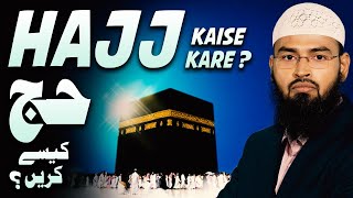 Hajj Kaise Kare  How To Perform Hajj By AdvFaizSyedOfficial [upl. by Leo625]