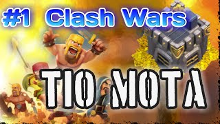 1 Clash Wars TIO MOTA  TcheBR  Clash of Clans [upl. by Nawiat]