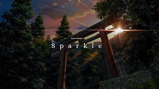 Your Name  Sparkle 「AMV4K」 Kimi No Na wa [upl. by Asilef]