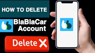 How to delete blablacar accountBlaBlaCar account deleteDelete blablacar accountUnique tech 55 [upl. by Alyce]