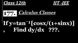 If y  tan⁻¹ cosx1  sinx  Find dydx [upl. by Anaahs369]