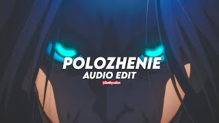 Night lovell  Polozhenie  Edit Audio [upl. by Ttocs]