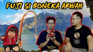 BONEKA ARWAH FUJI  TIGA SUDUT MATA PODCAST [upl. by Aineles]