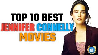 Top 10 Best Jennifer Connelly Movies You Must WatchEnter Movies [upl. by Genisia]