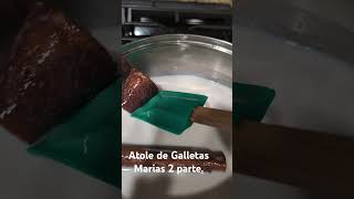 Atole de Galletas Marias 2 parte [upl. by Ardeahp]