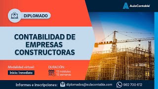 DIPLOMADO EN CONTABILIDAD DE EMPRESAS CONSTRUCTORAS [upl. by Notwal]