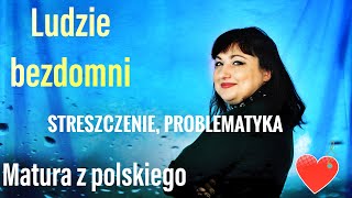 quotLudzie bezdomniquot streszczenie problematyka motywy odpowiedzi na pytania uczniów [upl. by Yliak]