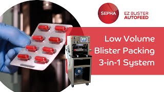 Small Blister Pack Machine for Clinical Trials  Sepha EZ Blister AutoFeed [upl. by Suirrad]