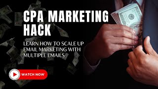 Unlock Profits with CPA Marketing Hack Multiple Email Strategy [upl. by Silado]