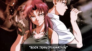 quotRock Transformationquot  Black lagoon [upl. by Cornwall988]