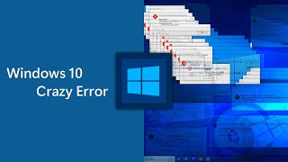 Windows 10 Crazy Error 7 [upl. by Caplan360]