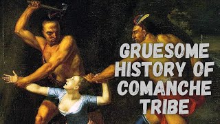 The Plain Killers Gruesome History of The Comanche Tribe [upl. by Carman]