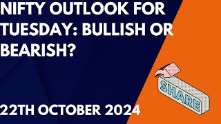 Nifty Prediction for Tuesday  22nd October 2024 [upl. by Eiramllij385]