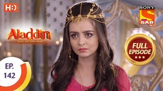 Aladdin  Ep 142  Full Episode  1st March 2019 [upl. by Delwin]