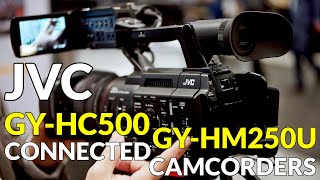 JVC GYHC500 and GYHM250U Connected Camcorders [upl. by Lanor]