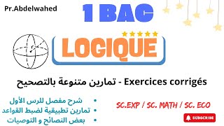 Logique  exercices corrigés  La valeur de vérité des propositions trend logique 2bac maths [upl. by Muffin]