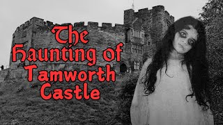 The Haunting Of Tamworth Castle [upl. by Valerie]