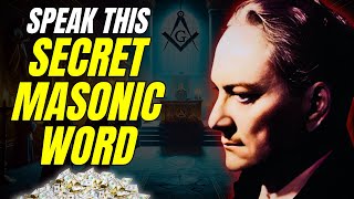 Speak This Secret Masonic Word amp Command Wealth  Manly P Hall  33rd Degree Knowledge [upl. by Leinoto]