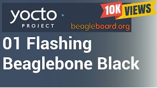 Yocto Tutorial  01 Flashing Yocto Built Custom Linux OS onto BeagleBone Black STEPBYSTEP [upl. by Nylareg]