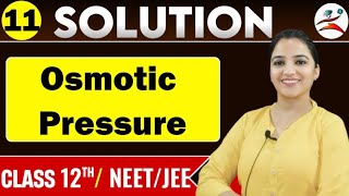 OsmosisOsmotic pressure Ncert ChemistrySolutionsclass 12th NEETJEECareerPlanetShellyMam [upl. by Eneres]