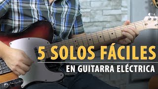 Los 5 Solos Más FÁCILES Para Guitarra Eléctrica  Tutorial  TAB [upl. by Aenahs]