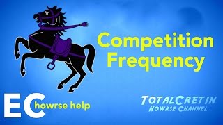 Competition Frequency  EC Howrse Help [upl. by Olenta565]