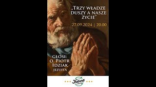 Trzy władze duszy a nasze życie [upl. by Rosati]