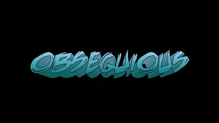 OBSEQUIOUS New Piece clean mix by 1Z3DiT [upl. by Eittol]