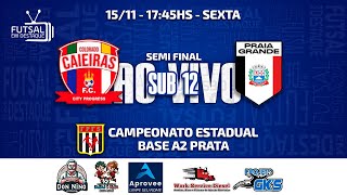 ESTADUAL BASE A2  SEMI FINAL PRATA  COLORADOCAIEIRAS X PRAIA GRANDE  SUB 12 [upl. by Schurman]